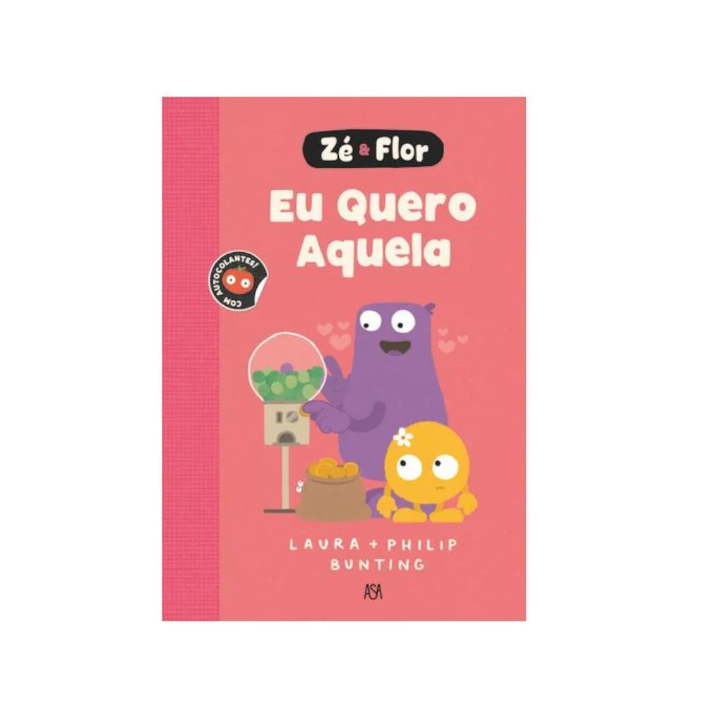 Livro Zé & Flor Eu Quero Aquela